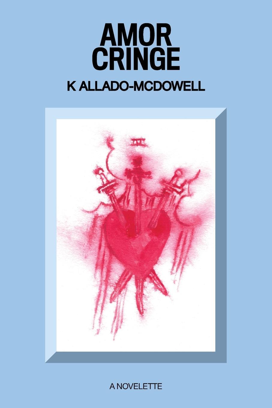 Cover: 9781736210437 | Amor Cringe | K. Allado-McDowell | Taschenbuch | Paperback | Englisch