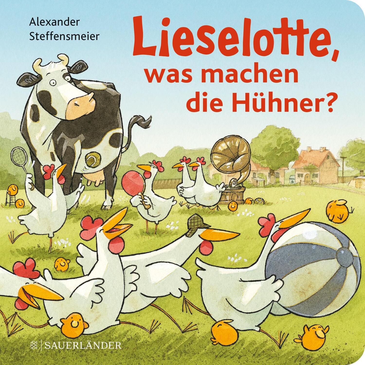 Cover: 9783737372794 | Lieselotte, was machen die Hühner? | Alexander Steffensmeier | Buch