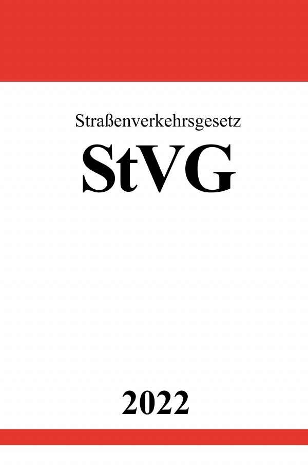 Cover: 9783754940761 | Straßenverkehrsgesetz StVG 2022 | DE | Ronny Studier | Taschenbuch
