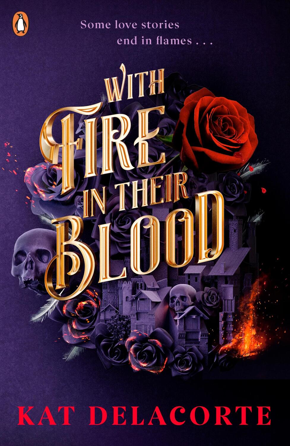 Cover: 9780241487624 | With Fire In Their Blood | Kat Delacorte | Taschenbuch | Englisch