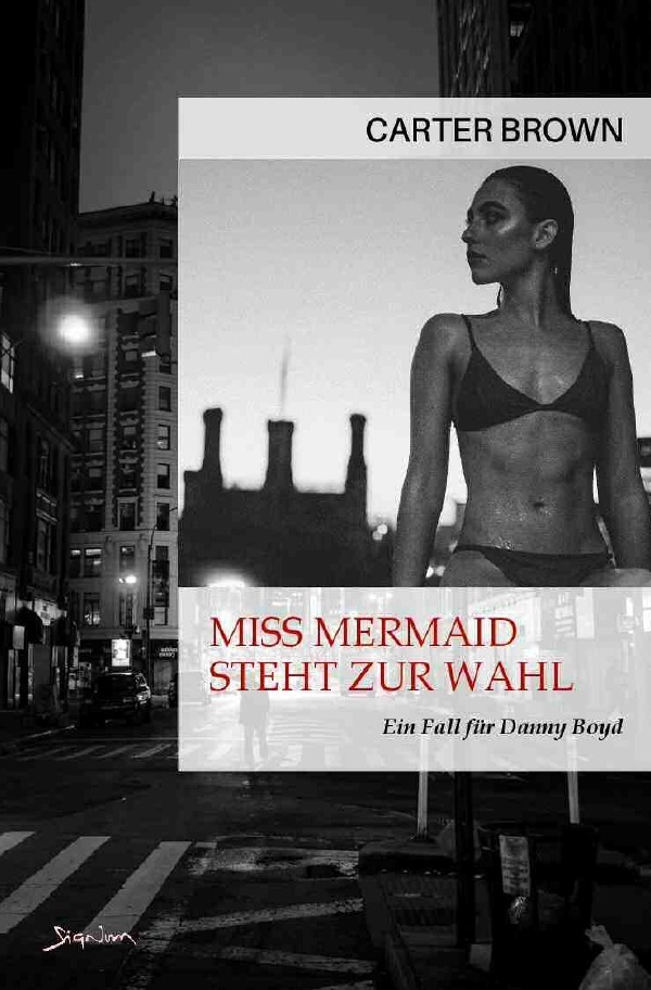 Cover: 9783758406362 | Miss Mermaid steht zur Wahl - Ein Fall für Danny Boyd | Carter Brown