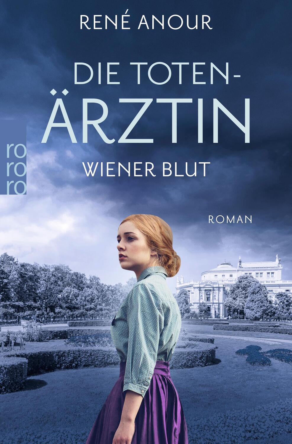 Cover: 9783499005589 | Die Totenärztin: Wiener Blut | Historischer Wien-Krimi | René Anour