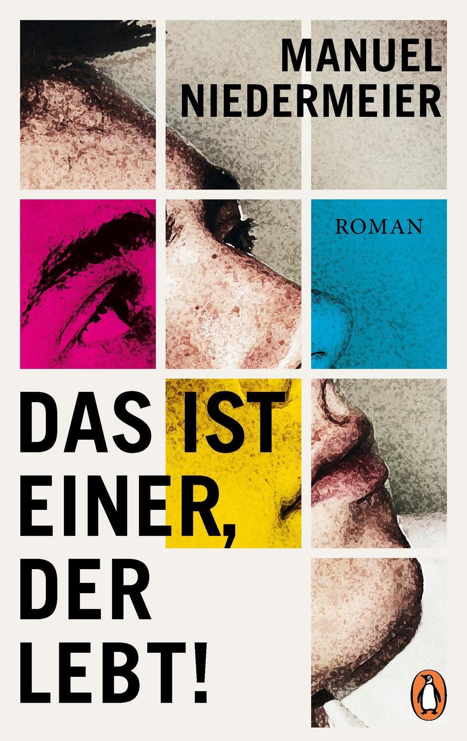 Cover: 9783328602835 | Das ist einer, der lebt! | Roman | Manuel Niedermeier | Buch | Deutsch