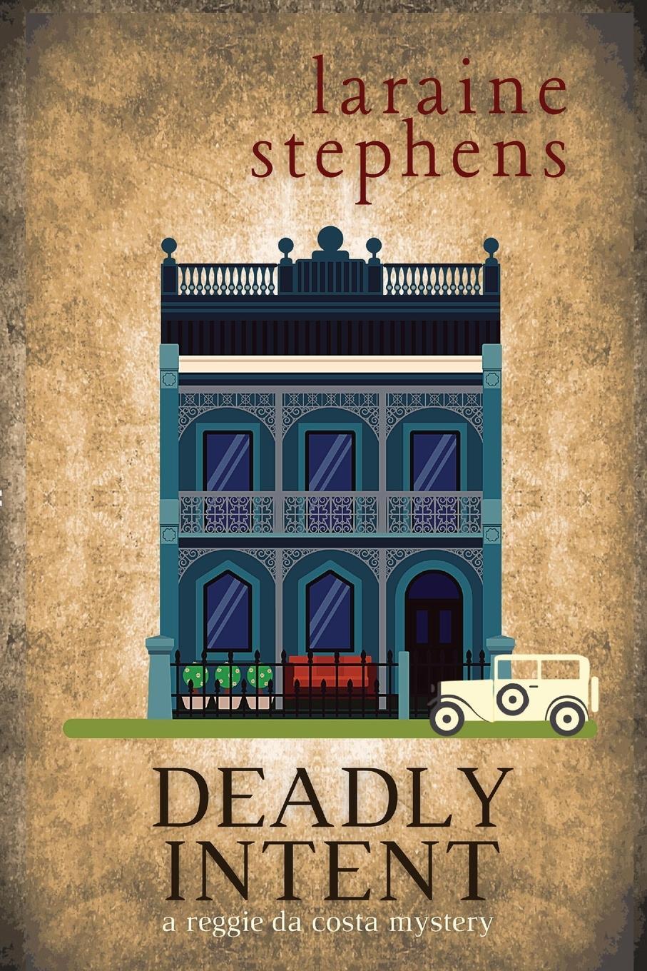 Cover: 9781685121303 | Deadly Intent | A Reggie da Costa Mystery | Laraine Stephens | Buch