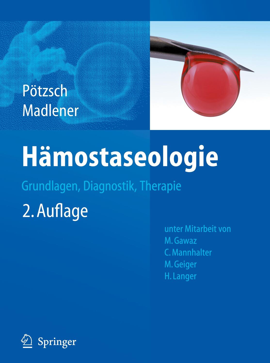 Cover: 9783642015434 | Hämostaseologie | Grundlagen, Diagnostik und Therapie | Buch | Deutsch
