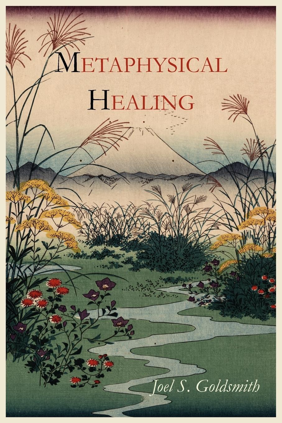 Cover: 9781614271017 | Metaphysical Healing | Joel S. Goldsmith | Taschenbuch | Paperback