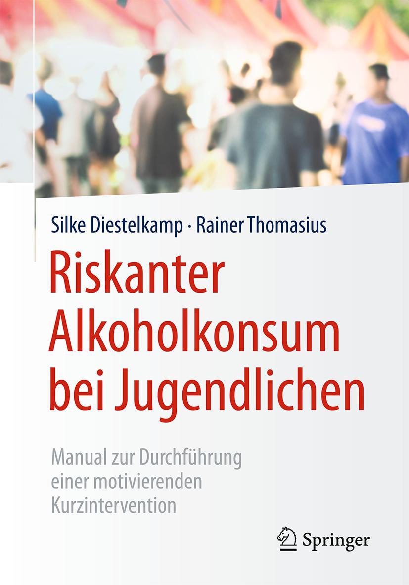 Cover: 9783662493144 | Riskanter Alkoholkonsum bei Jugendlichen | Silke Diestelkamp (u. a.)