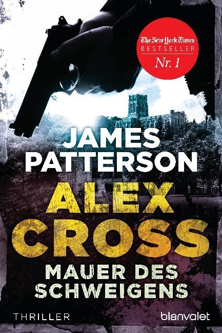 Cover: 9783442359882 | Alex Cross - Mauer des Schweigens | Thriller | James Patterson | Buch