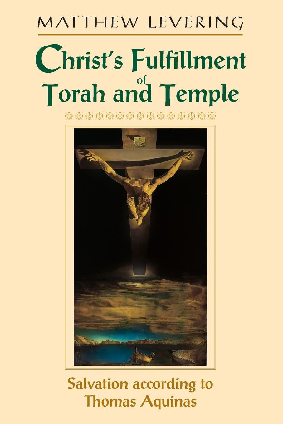Cover: 9780268022730 | Christ's Fulfillment of Torah and Temple | Matthew Levering | Buch