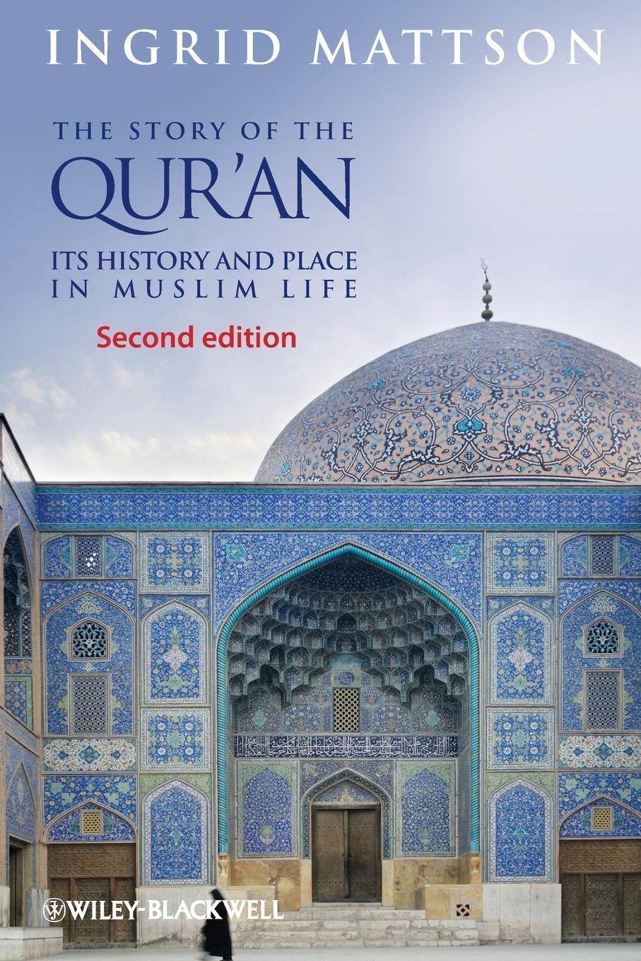 Cover: 9780470673492 | The Story of the Qur'an | Its History and Place in Muslim Life | Buch