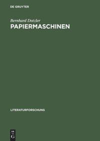 Cover: 9783050029139 | Papiermaschinen | Bernhard Dotzler | Buch | LiteraturForschung | 1996