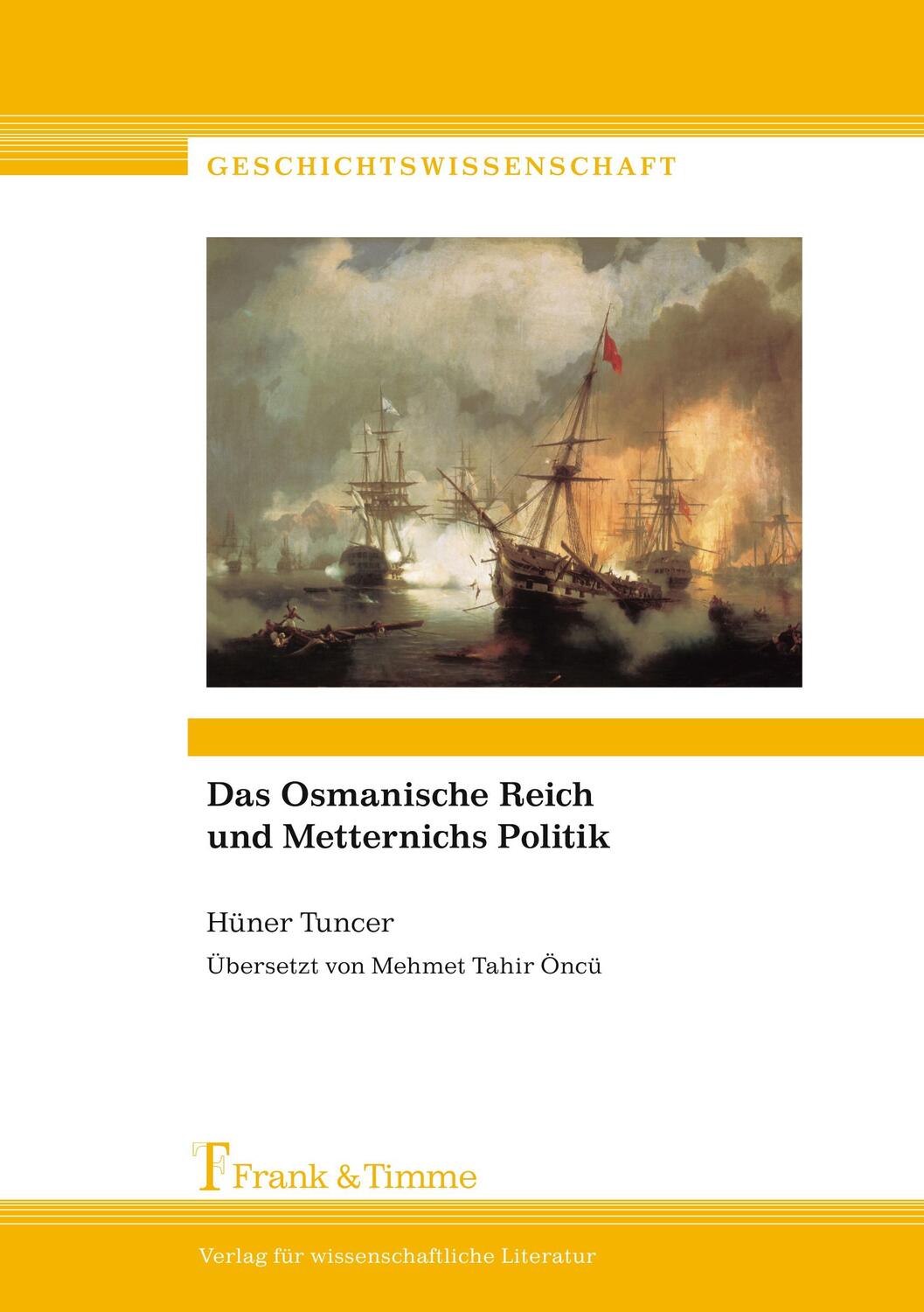 Cover: 9783732900473 | Das Osmanische Reich und Metternichs Politik | Hüner Tuncer | Buch