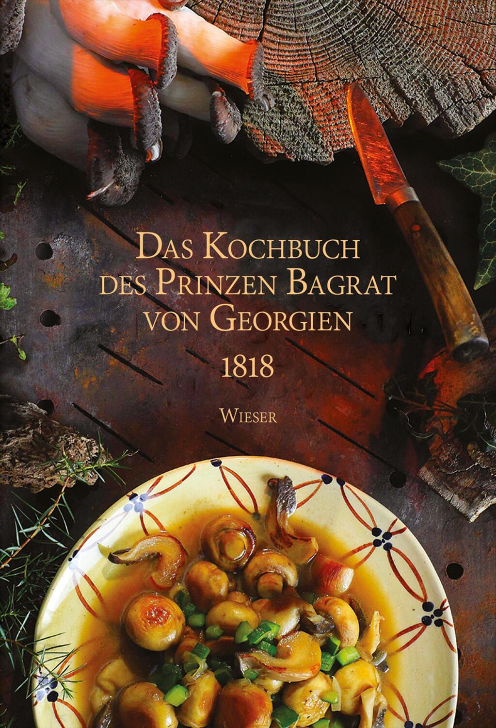Cover: 9783990293065 | Das Kochbuch des Prinzen Bagrat von Georgien 1818 | Vakho Babunashvili