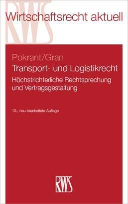 Cover: 9783814578101 | Transport- und Logistikrecht | Günther Pokrant (u. a.) | Taschenbuch