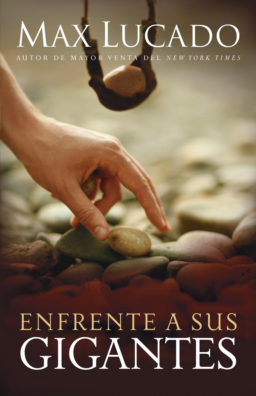 Cover: 9780881133509 | Enfrente Sus Gigantes | Max Lucado | Taschenbuch | Spanisch | 2006