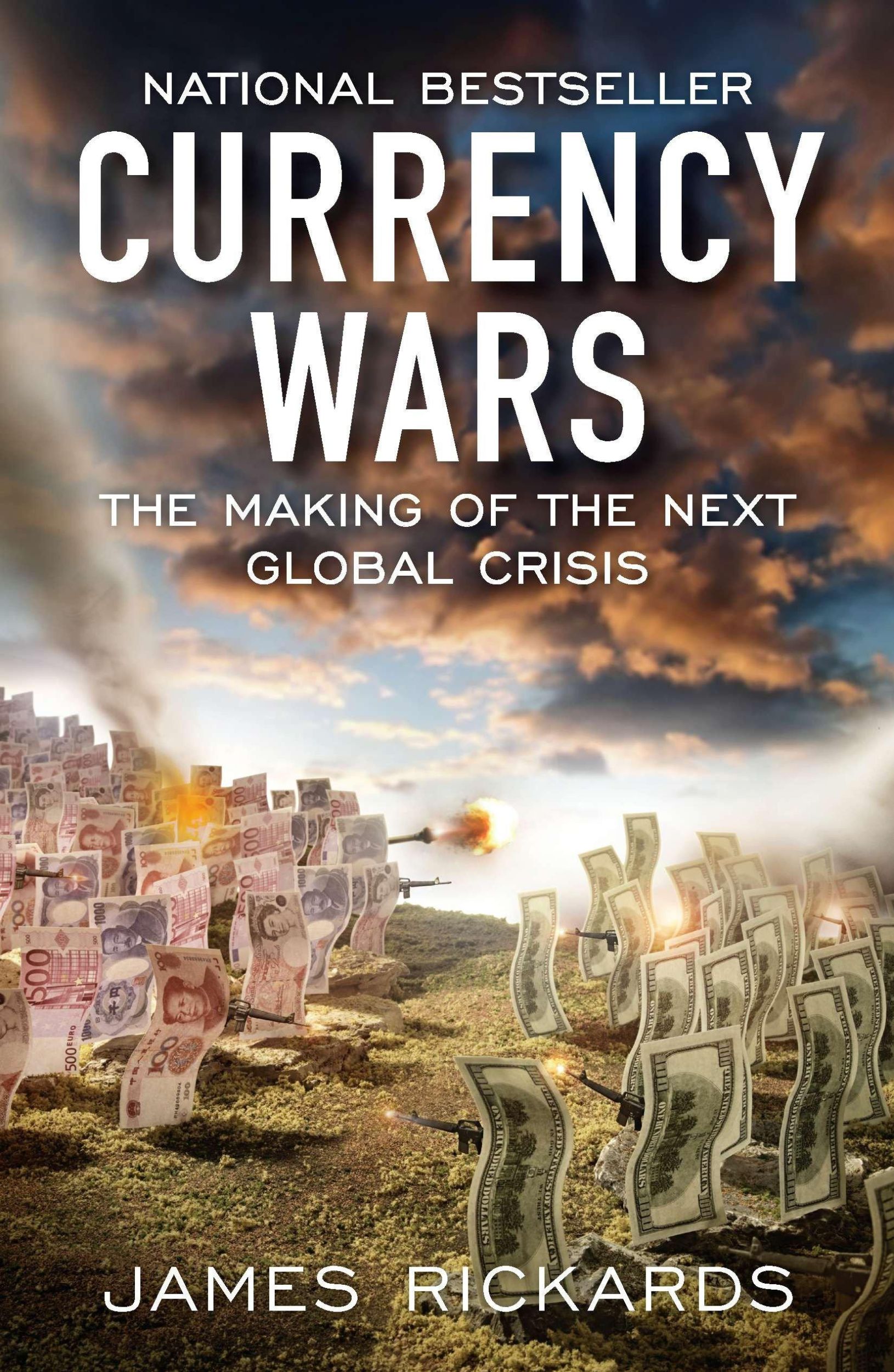 Cover: 9781591845560 | Currency Wars | The Making of the Next Global Crisis | James Rickards