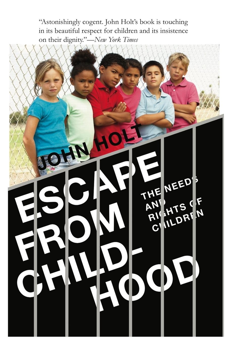 Cover: 9780985400293 | Escape From Childhood | The Needs and Rights of Children | Holt | Buch