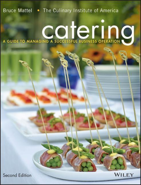 Cover: 9781118137970 | Catering | A Guide to Managing a Successful Business Operation | Buch