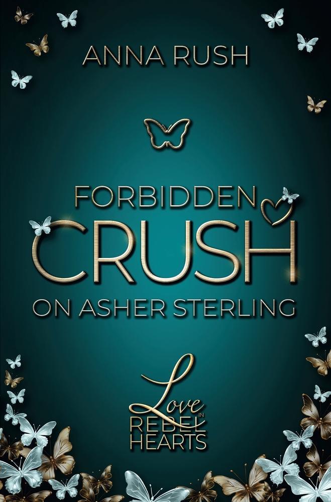 Cover: 9783757977894 | Forbidden Crush on Asher Sterling | Anna Rush | Taschenbuch | 372 S.