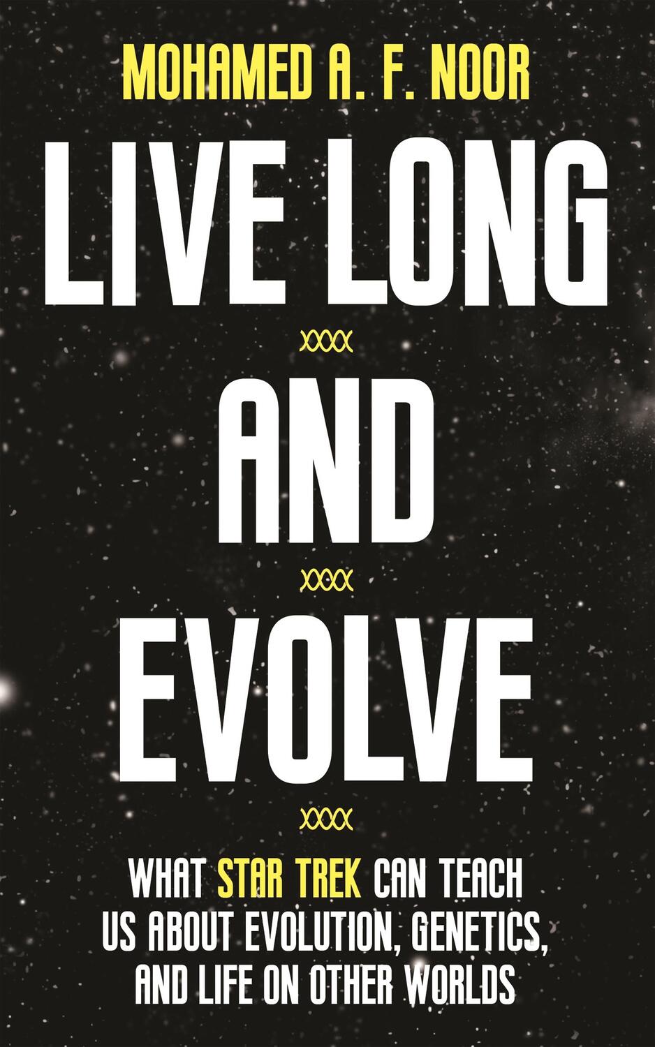 Cover: 9780691203935 | Live Long and Evolve | Mohamed A F Noor | Taschenbuch | Englisch