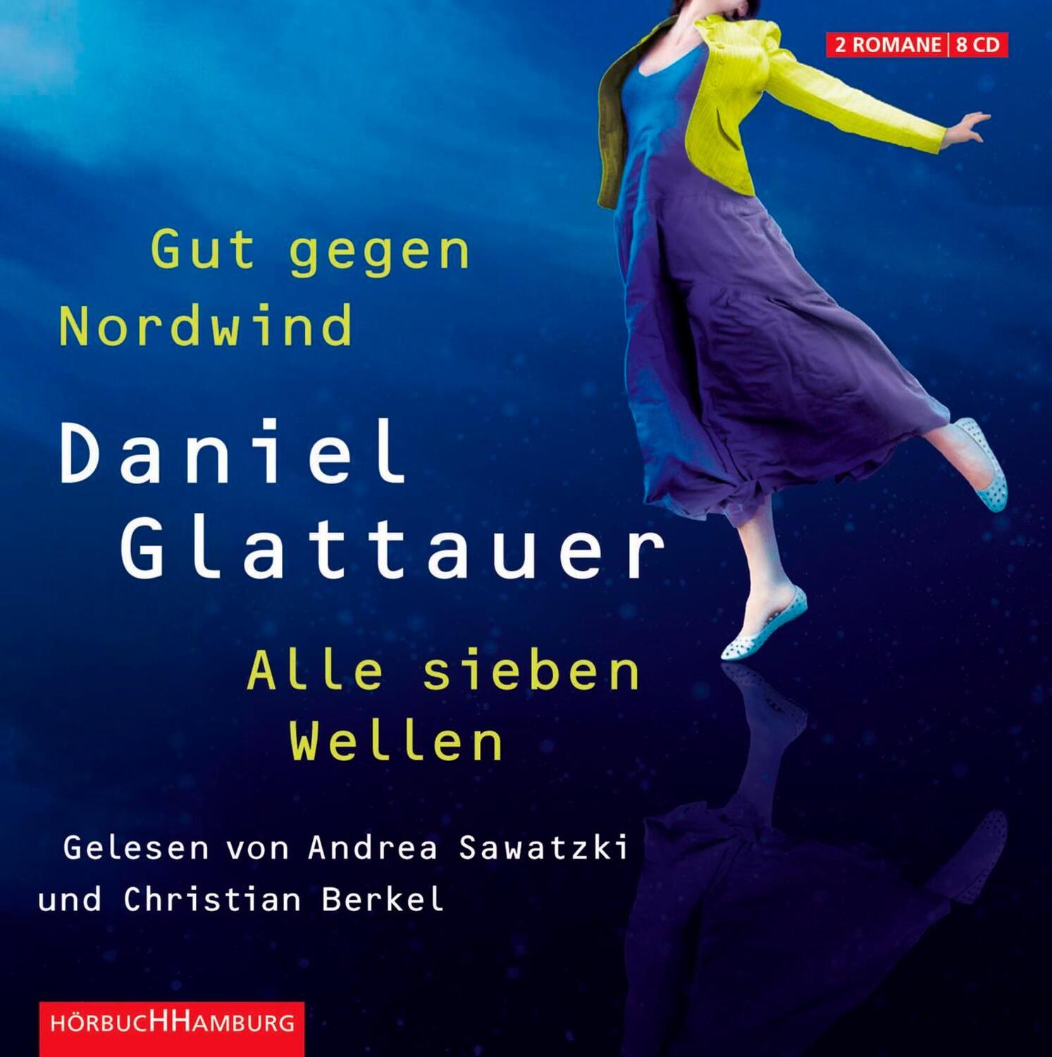 Cover: 9783899037005 | Gut gegen Nordwind / Alle sieben Wellen | Daniel Glattauer | Audio-CD