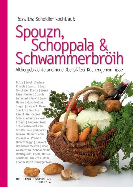 Cover: 9783955870249 | Spouzn, Schoppala &amp; Schwammerbröih | Roswitha Scheidler | Buch