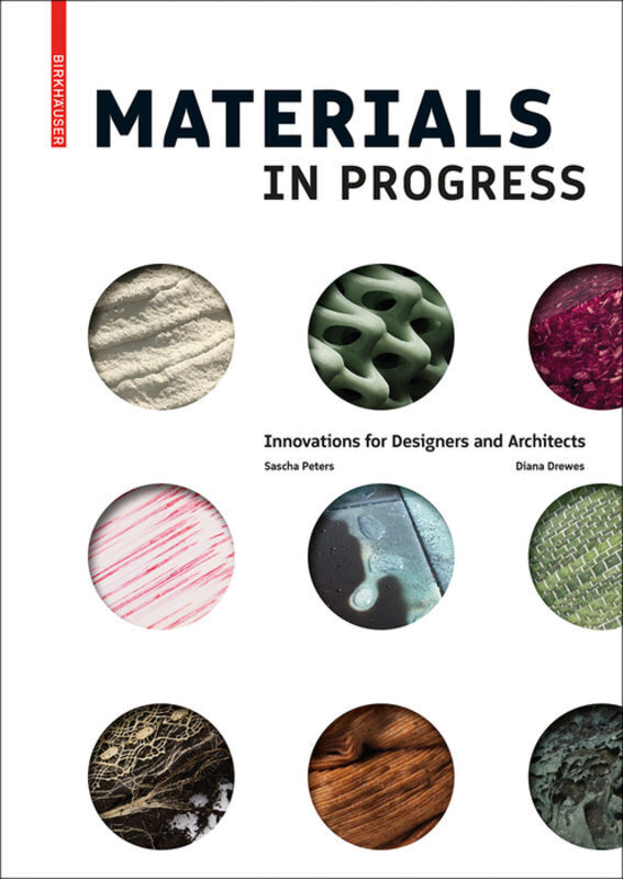 Cover: 9783035613582 | Materials in Progress | Innovations for Designers and Architects