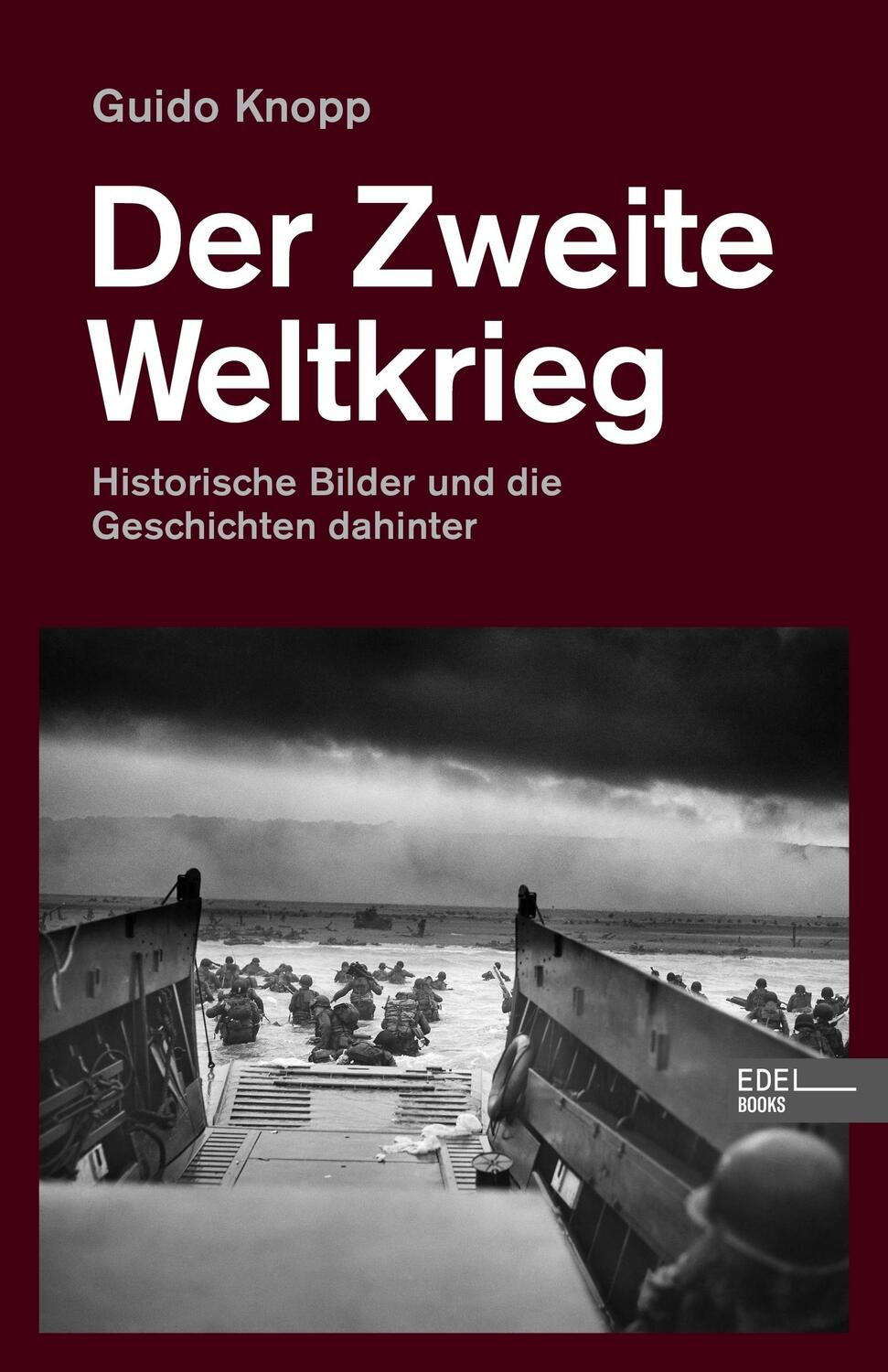 Cover: 9783841908223 | Der Zweite Weltkrieg | Historische Bilder und die Geschichten dahinter