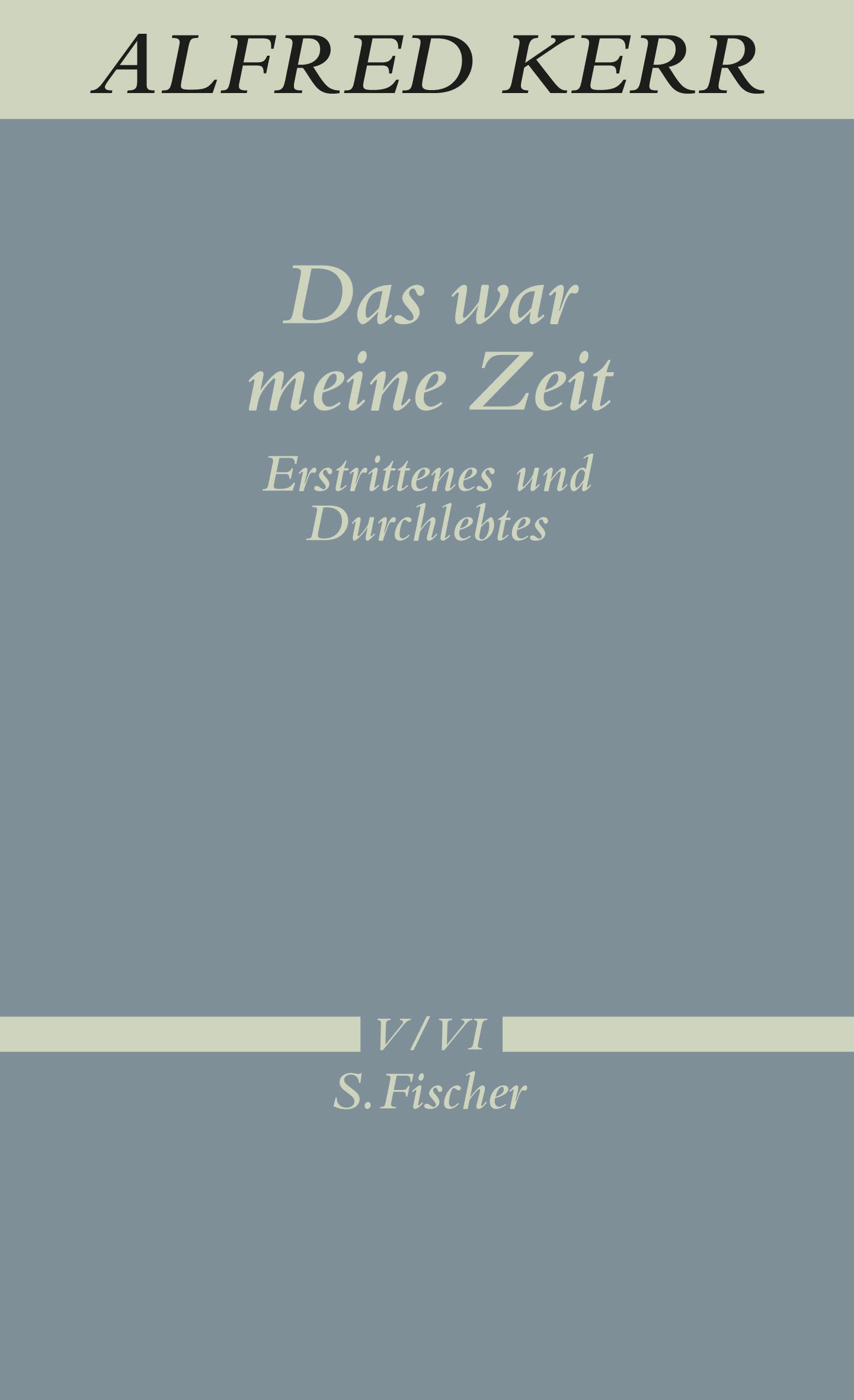 Cover: 9783100495099 | Das war meine Zeit | Alfred Kerr | Buch | 796 S. | Deutsch | 2013