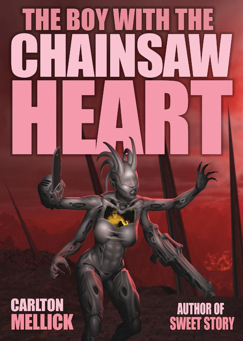 Cover: 9781621052760 | The Boy with the Chainsaw Heart | Carlton Mellick III | Taschenbuch