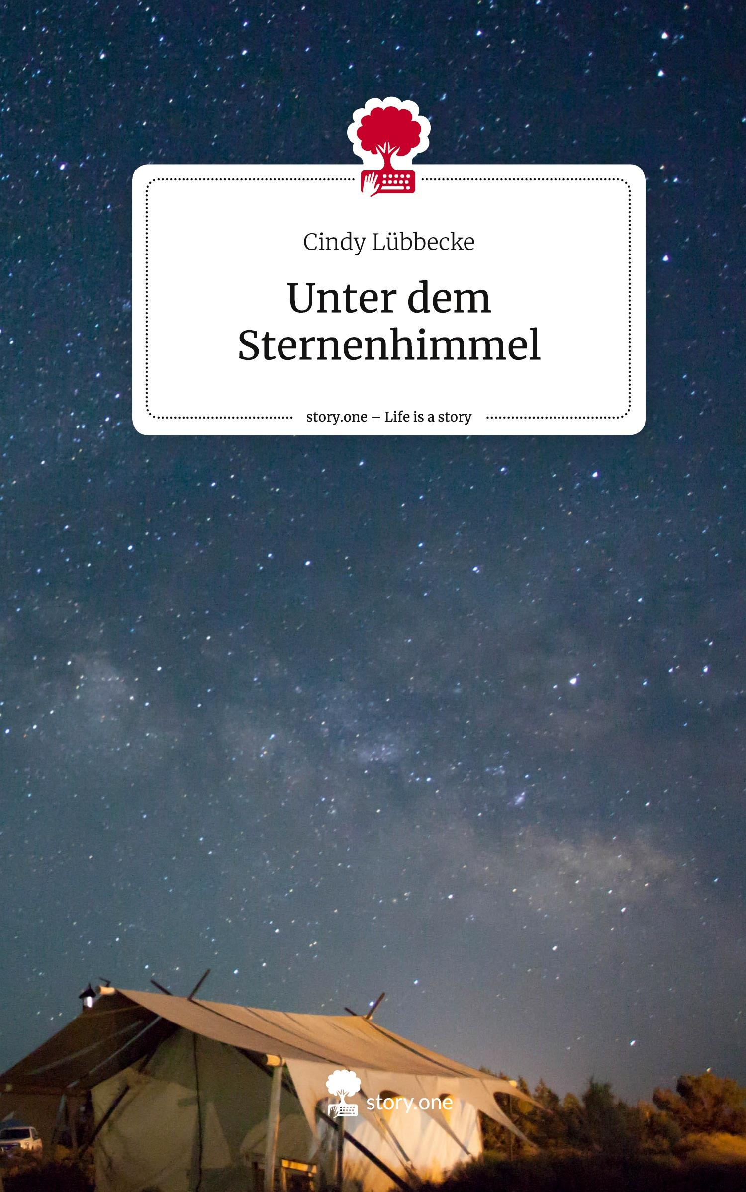 Cover: 9783711512468 | Unter dem Sternenhimmel. Life is a Story - story.one | Cindy Lübbecke