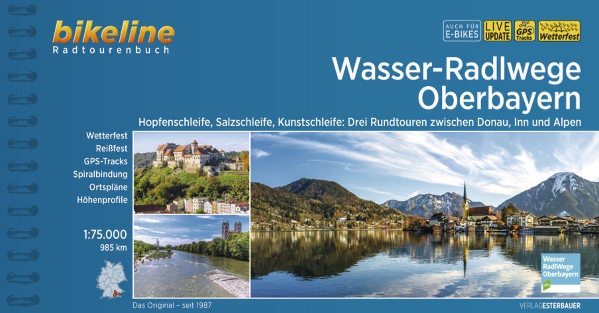 Cover: 9783711100450 | Wasser-Radlwege Oberbayern | Esterbauer Verlag | Taschenbuch | Deutsch