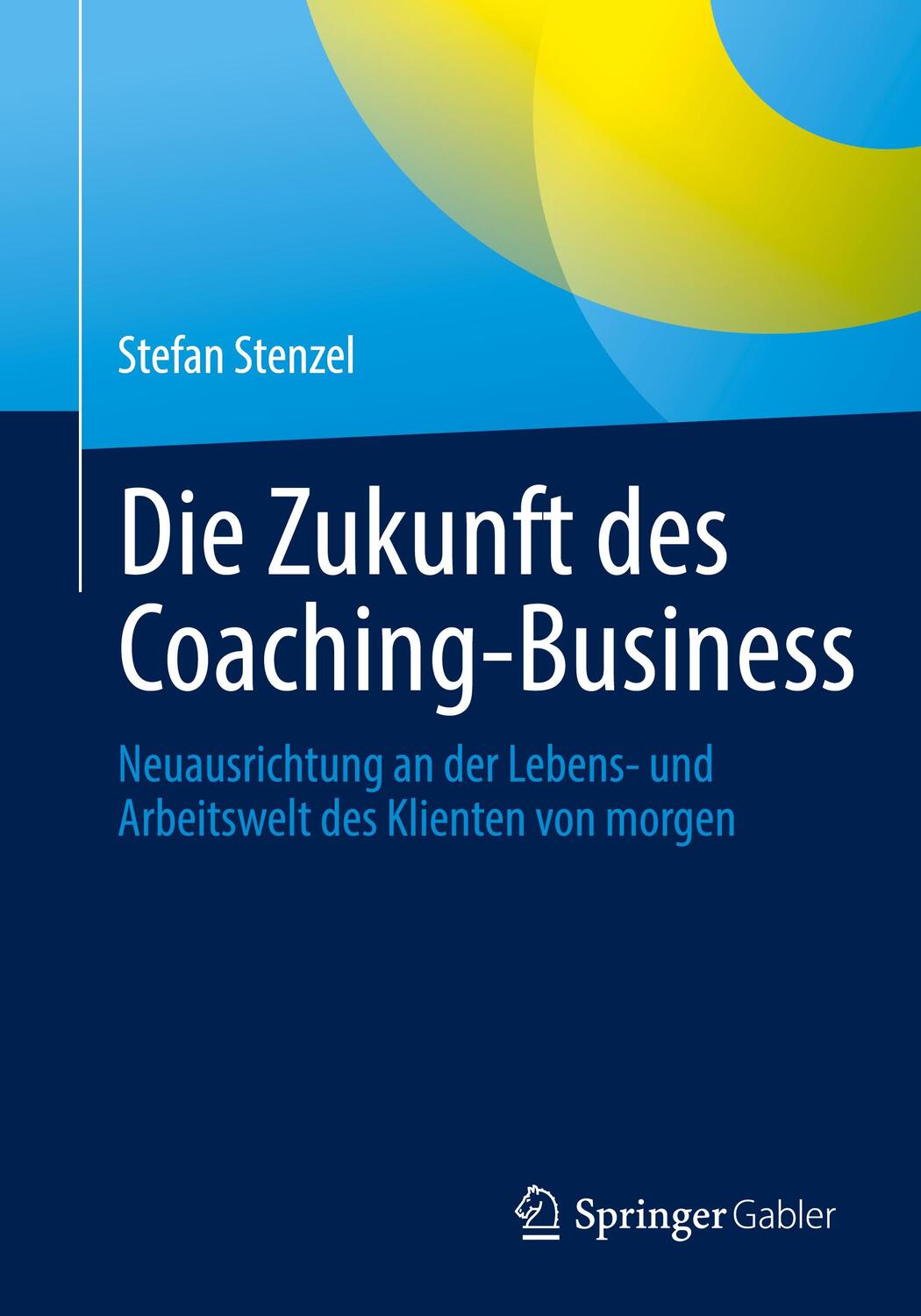 Cover: 9783662644201 | Die Zukunft des Coaching-Business | Stefan Stenzel | Taschenbuch