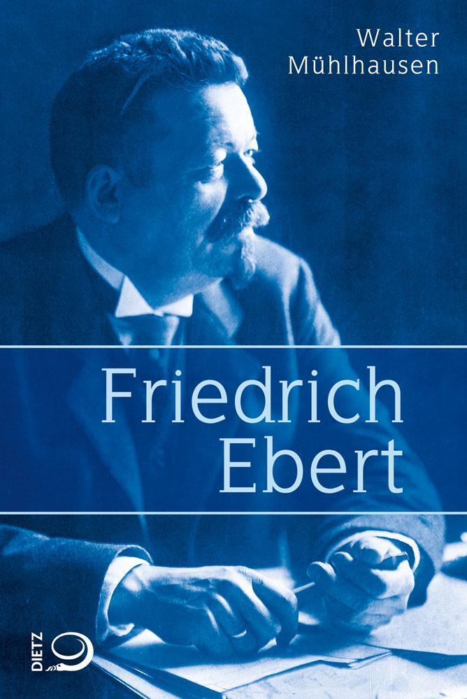 Cover: 9783801242480 | Friedrich Ebert | Walter Mühlhausen | Taschenbuch | Deutsch | 2017