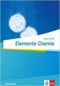 Cover: 9783127568912 | Elemente Chemie Oberstufe. Ausgabe Niedersachsen. Schülerbuch...