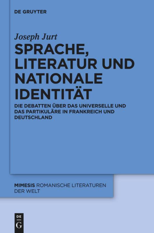 Cover: 9783110555035 | Sprache, Literatur und nationale Identität | Joseph Jurt | Taschenbuch