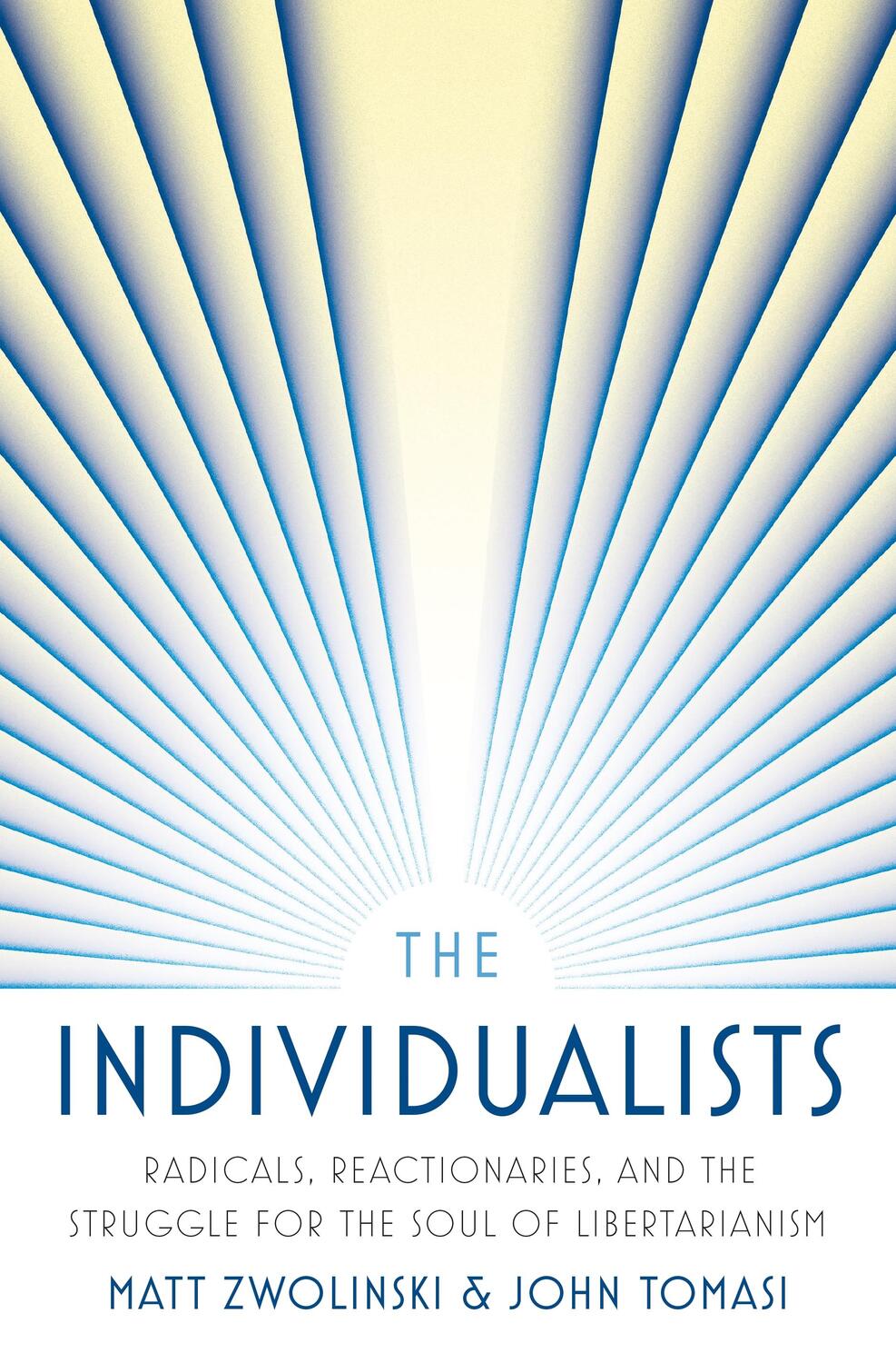Cover: 9780691155548 | The Individualists | Matt Zwolinski (u. a.) | Buch | Gebunden | 2023