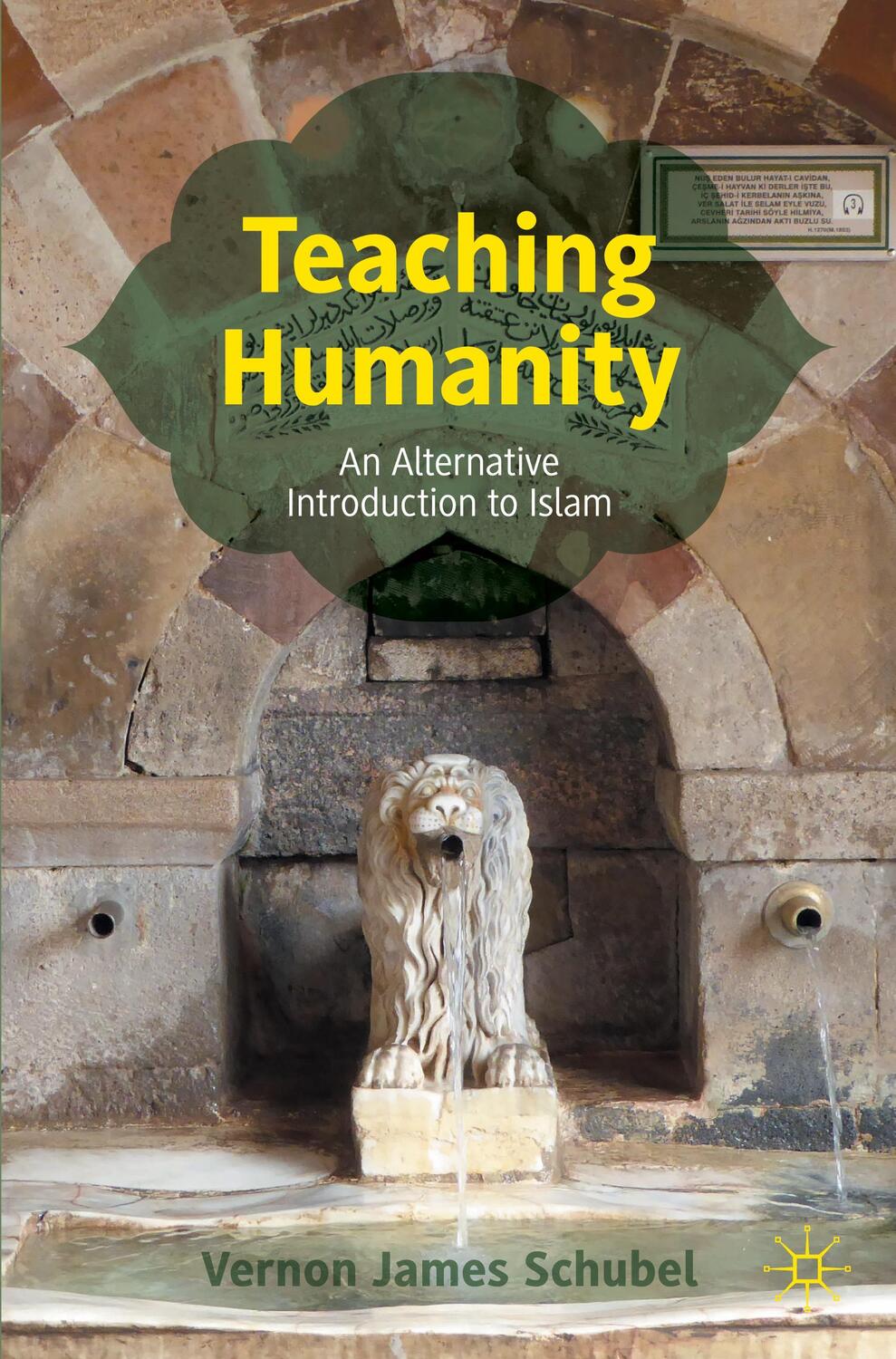 Cover: 9783031223617 | Teaching Humanity | An Alternative Introduction to Islam | Schubel