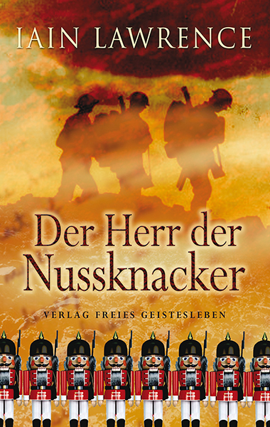 Cover: 9783772522468 | Der Herr der Nussknacker | Iain Lawrence | Buch | Freies Geistesleben
