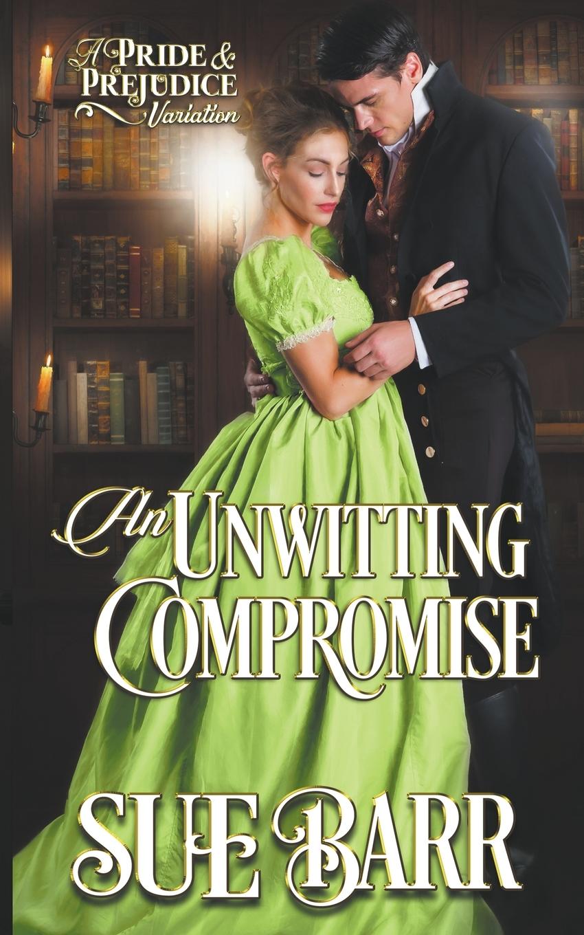 Cover: 9781777082598 | An Unwitting Compromise | Sue Barr | Taschenbuch | Englisch | 2021