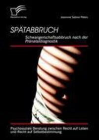 Cover: 9783836688659 | Spätabbruch, Schwangerschaftsabbruch nach der Pränataldiagnostik