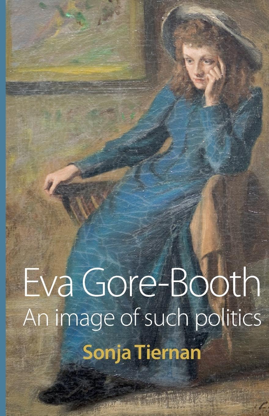 Cover: 9780719082320 | Eva Gore-Booth | An image of such politics | Sonja Tiernan | Buch