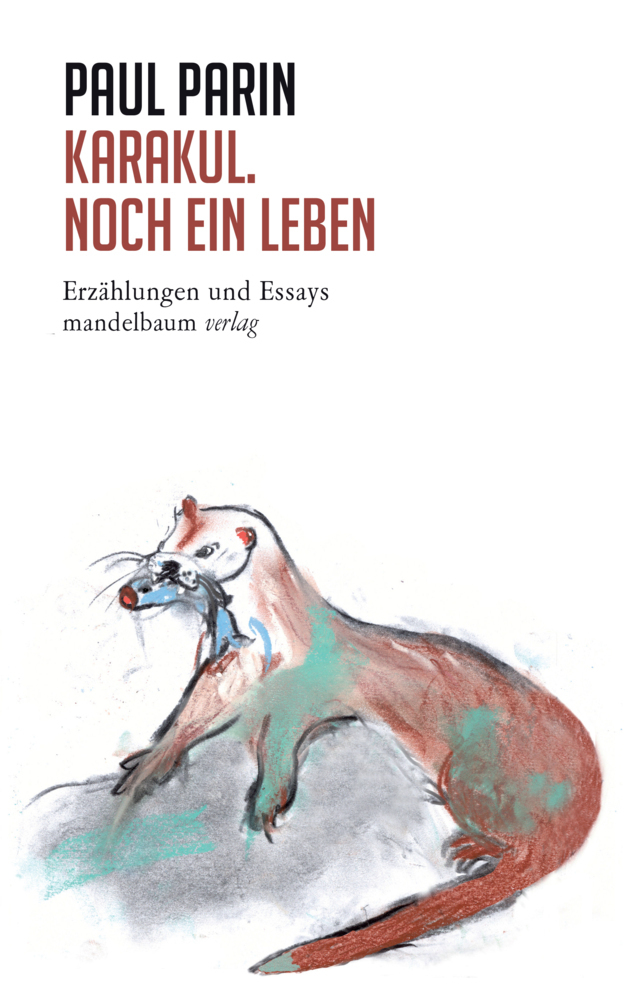 Cover: 9783854768791 | Karakul. Noch ein Leben | Erzählungen und Essays | Paul Parin | Buch