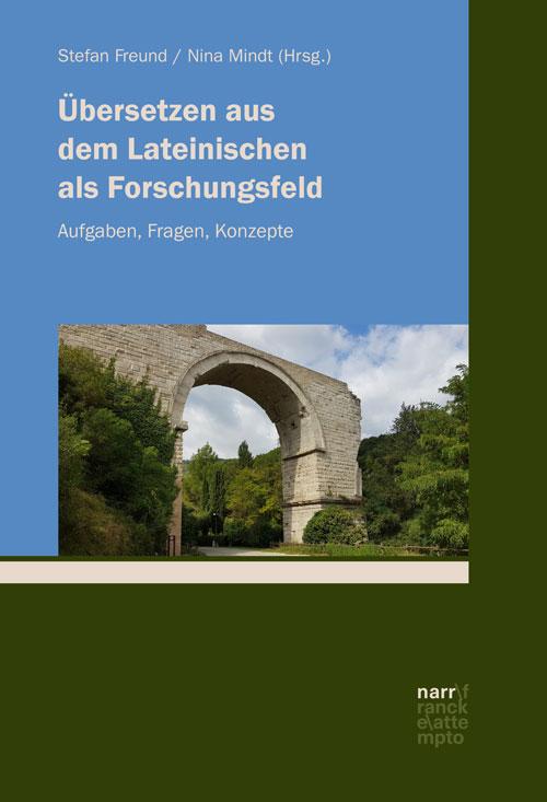 Cover: 9783823382874 | Übersetzen aus dem Lateinischen als Forschungsfeld | Stefan Freund