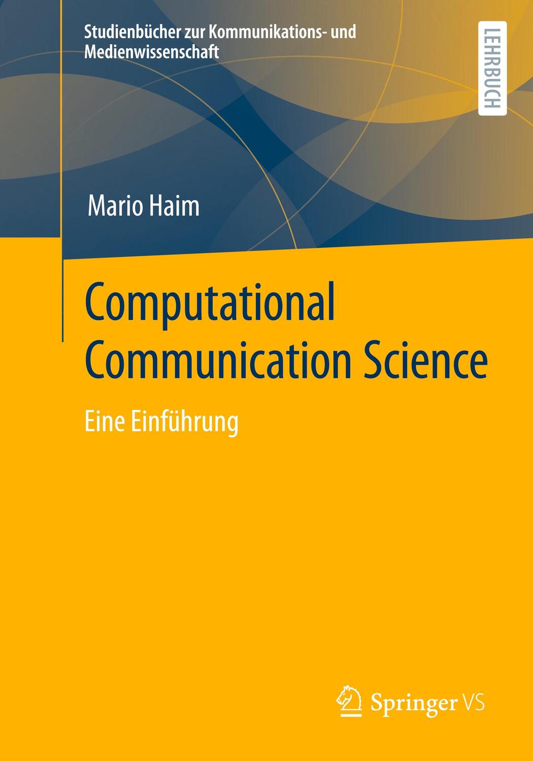 Cover: 9783658401702 | Computational Communication Science | Eine Einführung | Mario Haim
