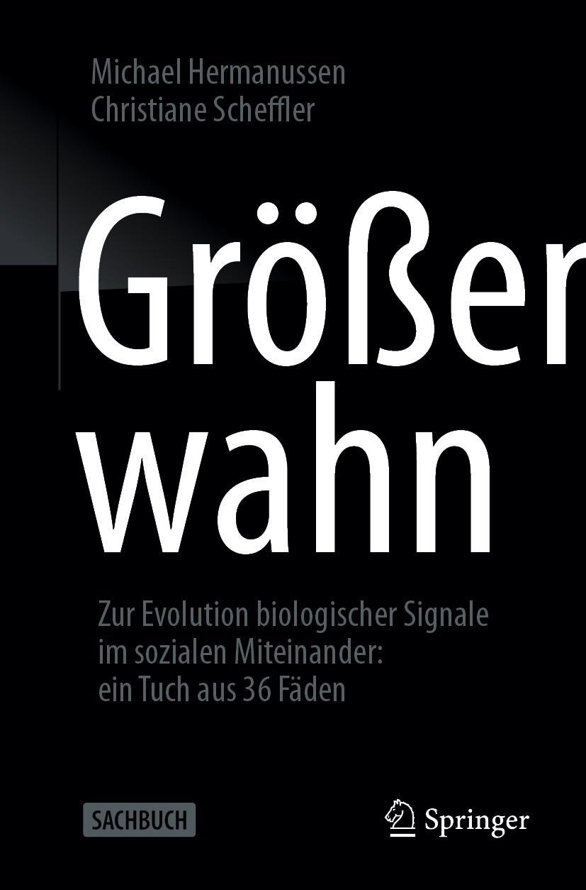 Cover: 9783662695791 | Größenwahn | Michael Hermanussen (u. a.) | Taschenbuch | xi | Deutsch