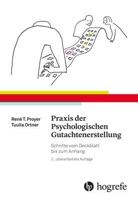 Cover: 9783456857558 | Praxis der Psychologischen Gutachtenerstellung | Proyer (u. a.) | Buch