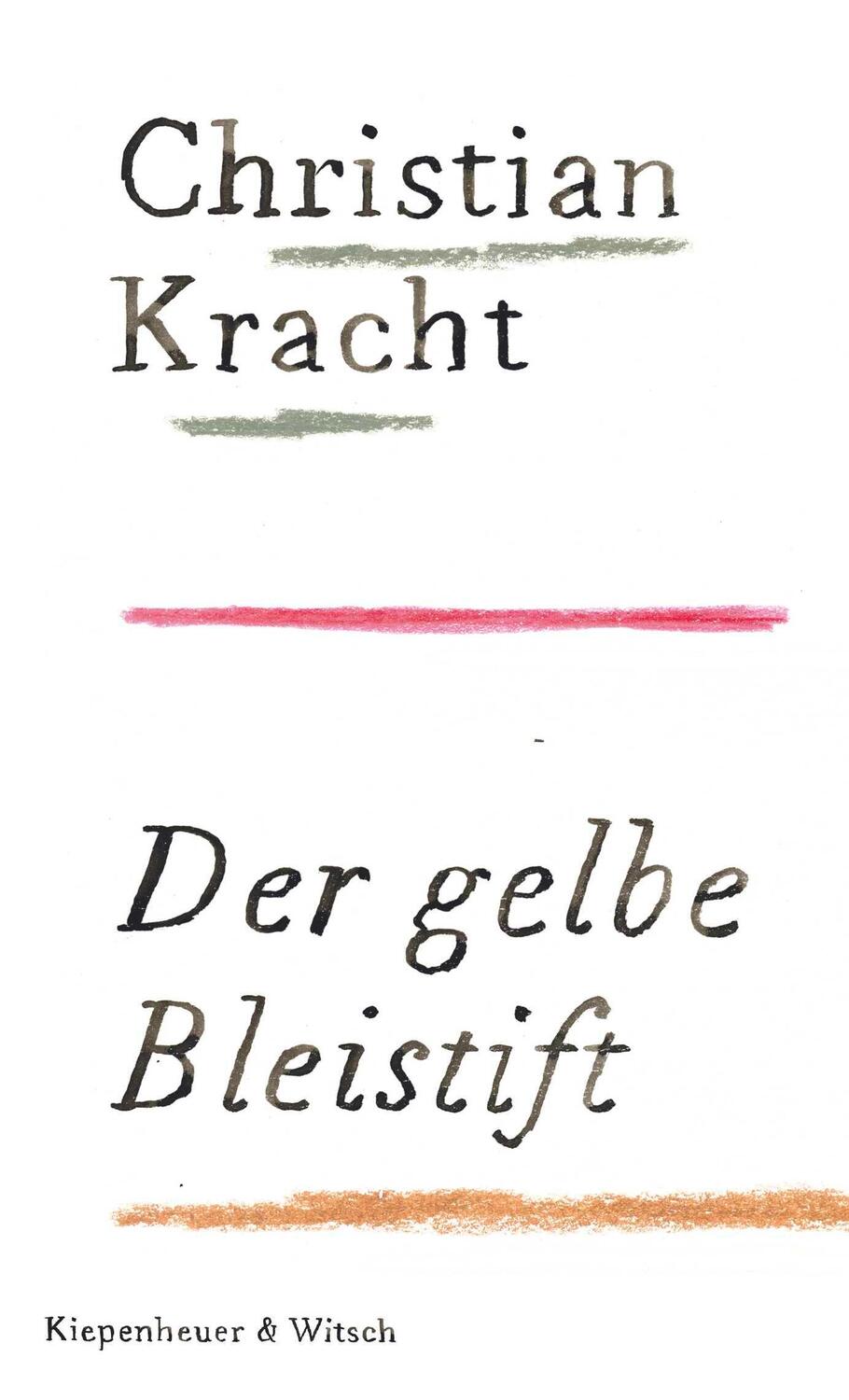 Cover: 9783462000863 | Der gelbe Bleistift | Christian Kracht | Buch | 221 S. | Deutsch