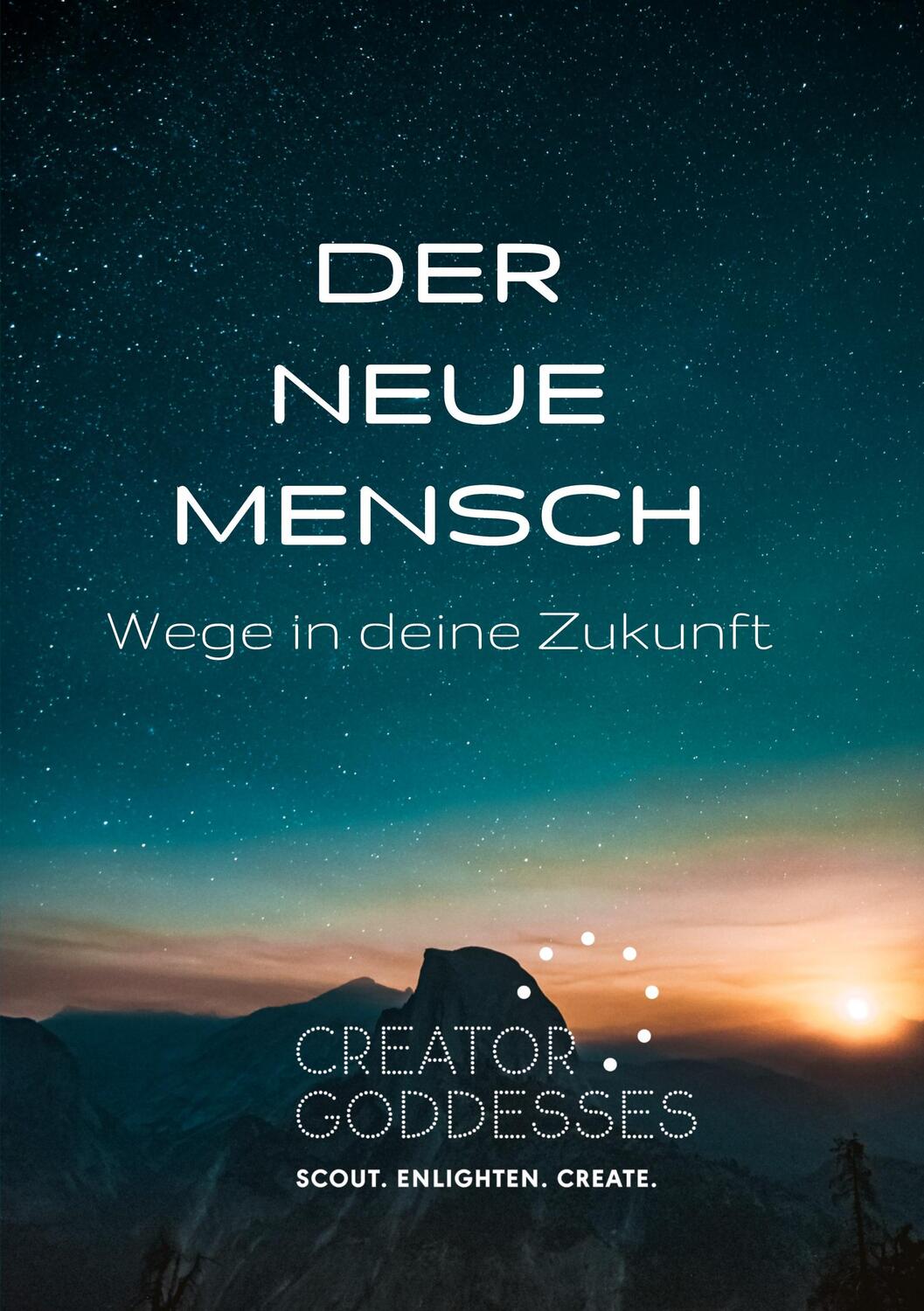 Cover: 9783347158436 | DER NEUE MENSCH | Wege in deine Zukunft | SiebenSonne (u. a.) | Buch