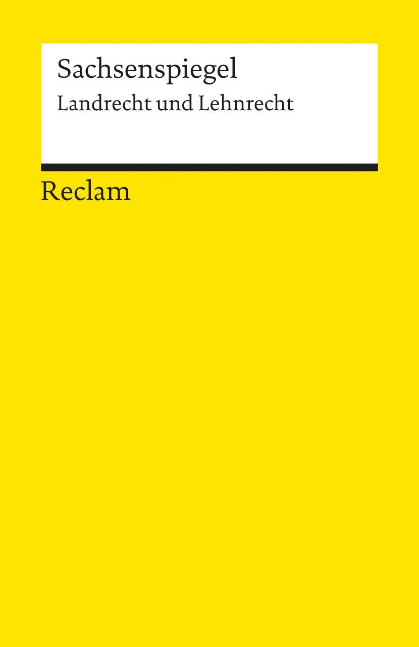 Cover: 9783150033555 | Sachsenspiegel. Landrecht und Lehnrecht | Friedrich Ebel | Taschenbuch